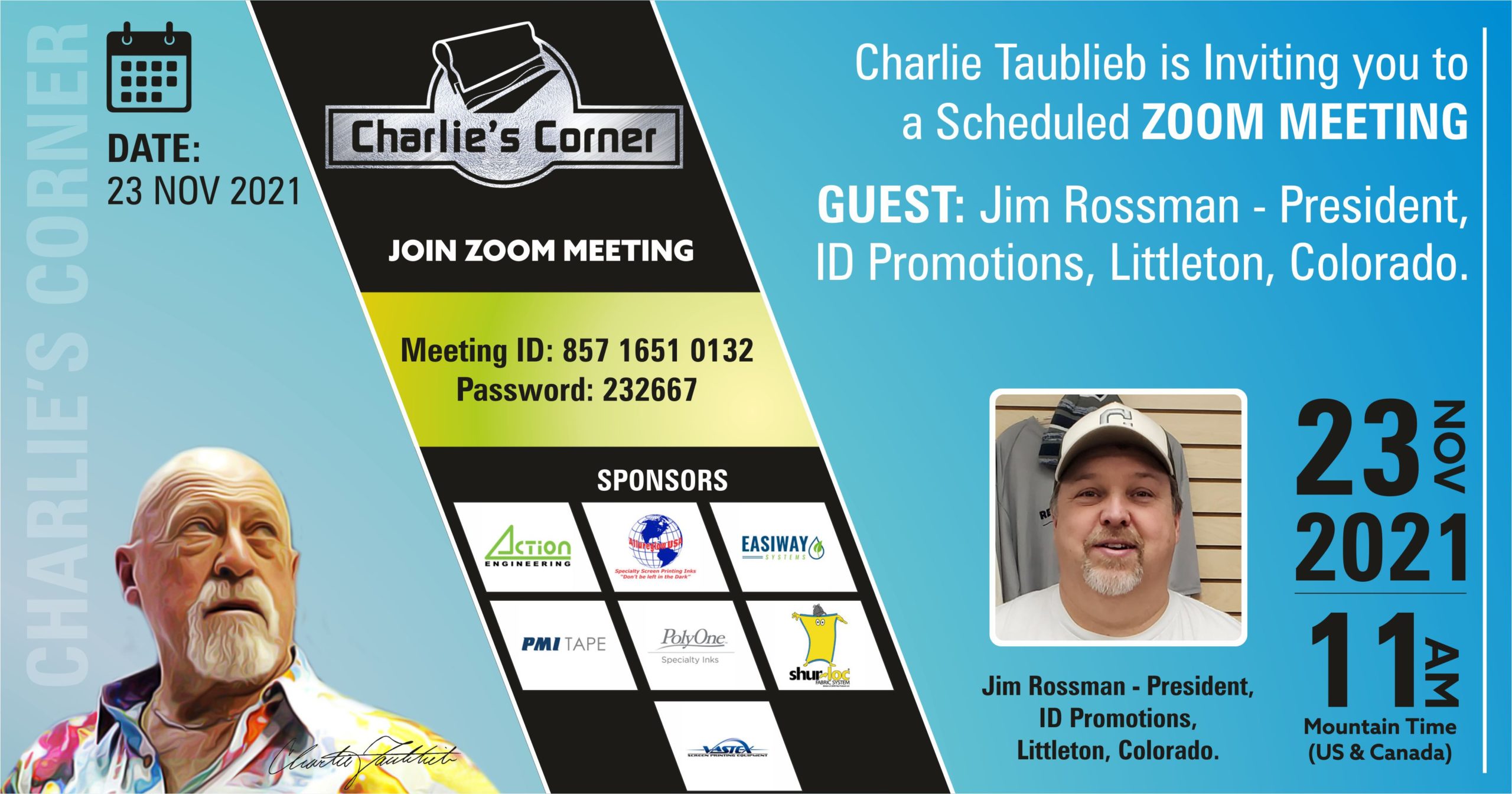 Charlie's Corner - GUEST: Jim Rossman - President, ID Promotions, Littleton, Colorado.