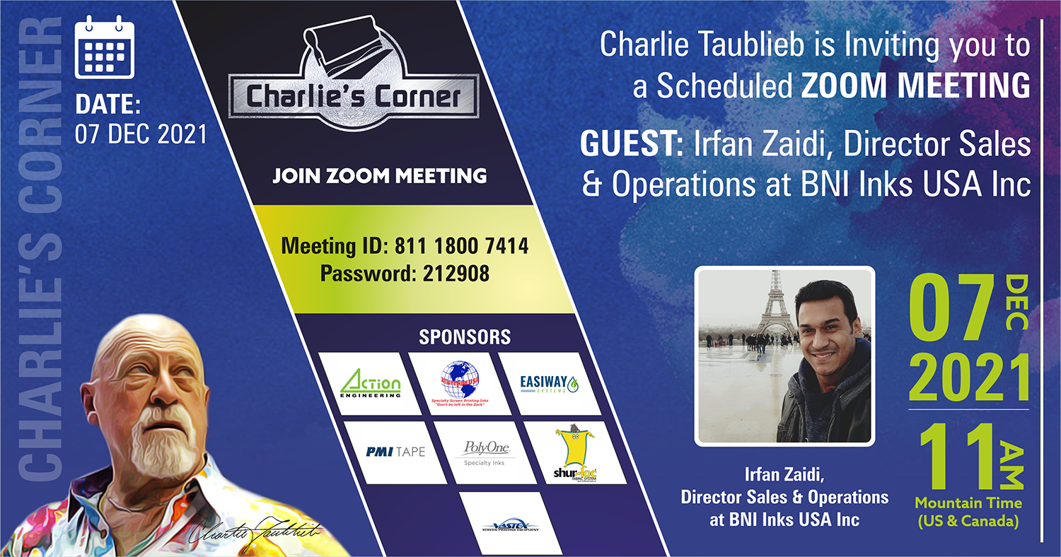 Charlie's Corner - GUEST: Irfan Zaidi, Director Sales & Operations at BNI Inks USA Inc