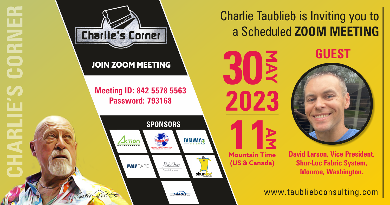 Charlie's Corner Guest - David Larson, Vice President, Shur-Loc Fabric System, Monroe, Washington.